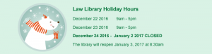 Law Library Holiday Hours 2016
