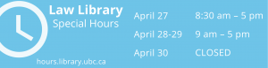Law Library Hours April 27-30, 2022