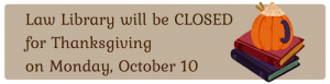 CLOSED for Thanksgiving