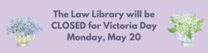 Closed for Victoria Day – Monday, May 20, 2024