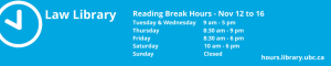 Reading Break Hours – November 12-16, 2024